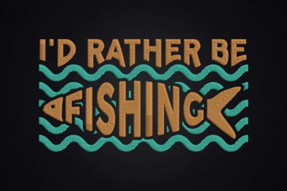 I’d Rather Be Fishing