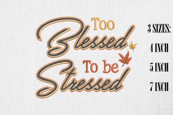 Too Blessed to Be Stressed